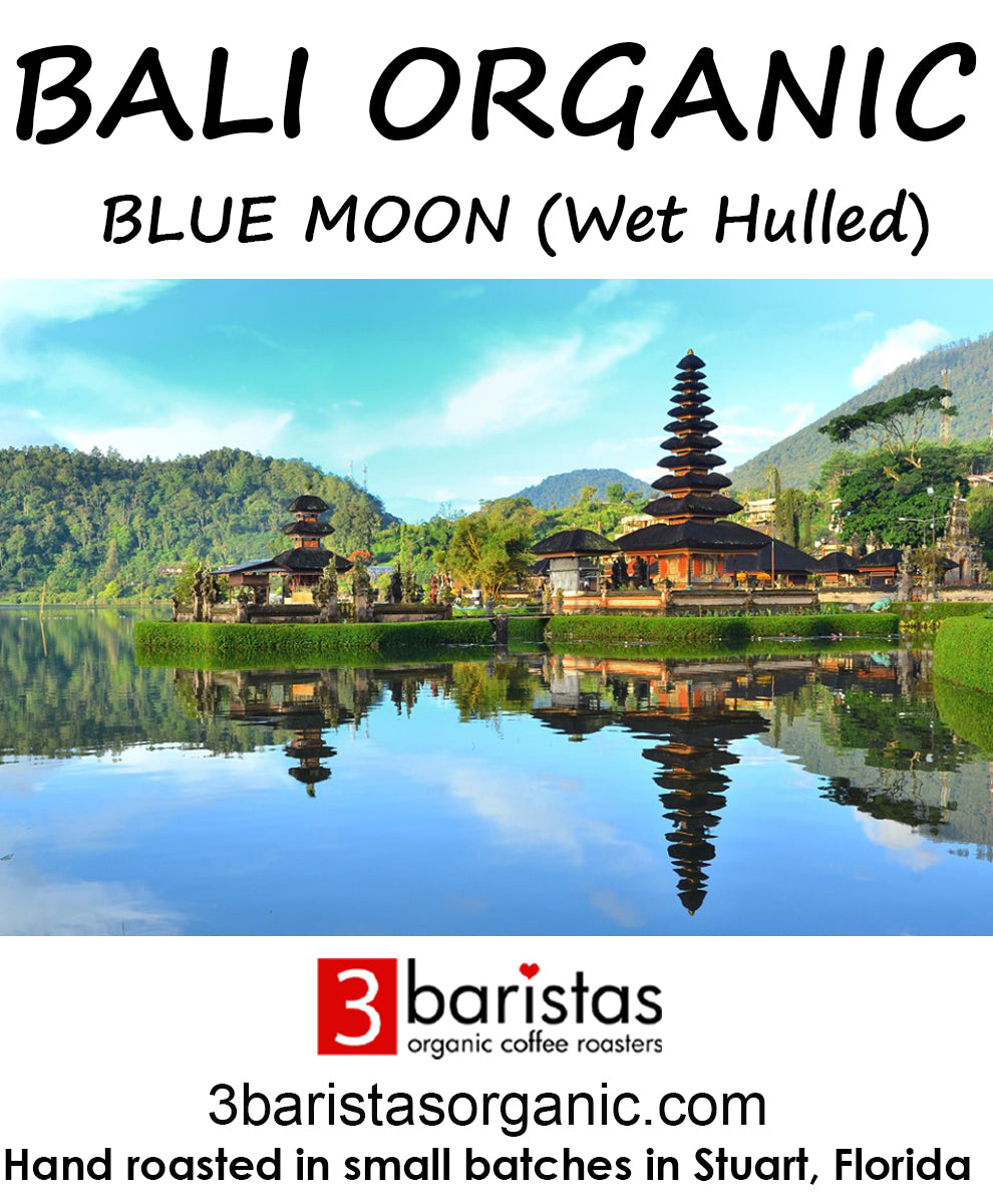 Organic Bali Blue Moon (Wet Hulled)