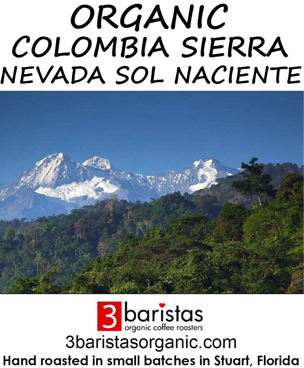 Organic Colombia Sierra Nevada Sol Naciente